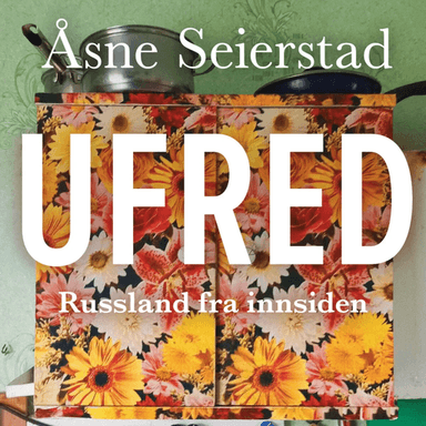 Ufred av Åsne Seierstad