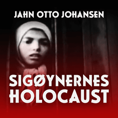 Sigøynernes holocaust av Jahn Otto Johansen
