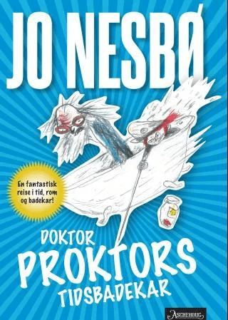 Doktor Proktors tidsbadekar av Jo Nesbø