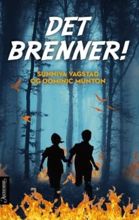 Det brenner! av Dominic Munton, Sunniva Vagstad