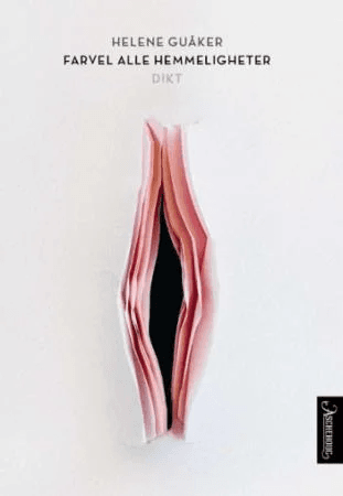 Farvel alle hemmeligheter av Helene Guåker