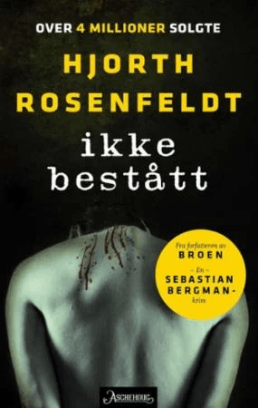 Ikke bestått av Michael Hjorth, Hans Rosenfeldt