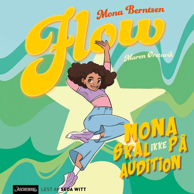 Mona skal ikke på audition! av Mona Berntsen, Maren Ørstavik