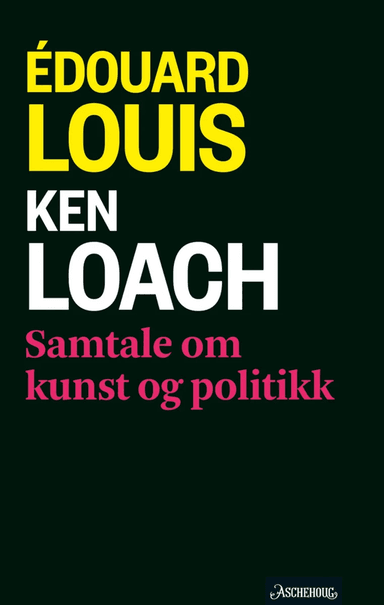 Samtale om kunst og politikk av Ken Loach, Édouard Louis