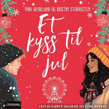 Et kyss til jul av Mari Grydeland, Kristin Storrusten