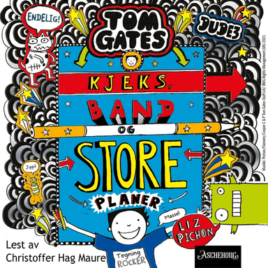 Kjeks, band og store planer av Liz Pichon