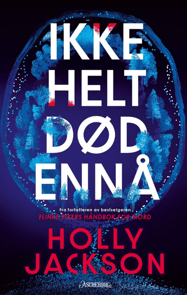 Ikke helt død ennå av Holly Jackson