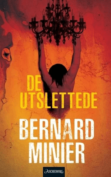 De utslettede av Bernard Minier