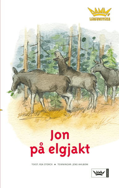 Jon på elgjakt av Åsa Storck