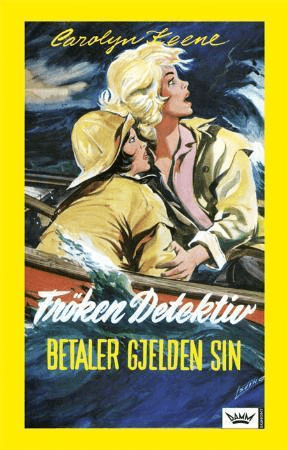 Frøken Detektiv betaler gjelden sin av Carolyn Keene