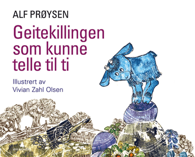 Geitekillingen som kunne telle til ti av Alf Prøysen