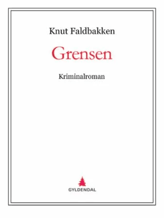 Grensen av Knut Faldbakken