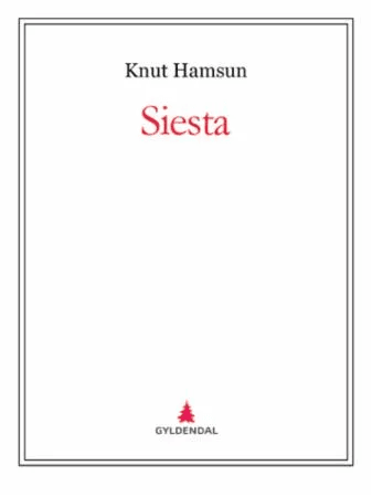 Siesta av Knut Hamsun