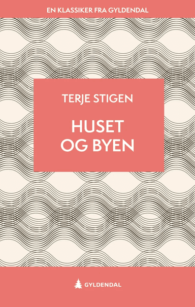 Huset og byen av Terje Stigen