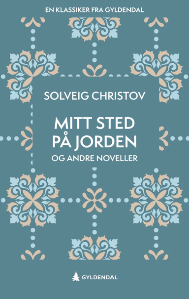 Mitt sted på jorden og andre noveller av Solveig Christov