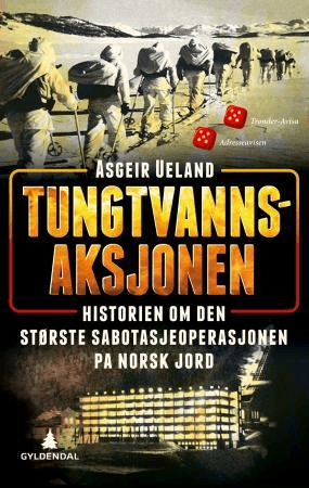 Tungtvannsaksjonen av Asgeir Ueland