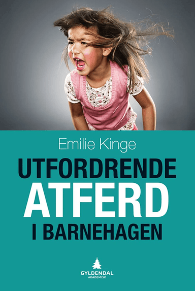 Utfordrende atferd i barnehagen av Emilie Kinge
