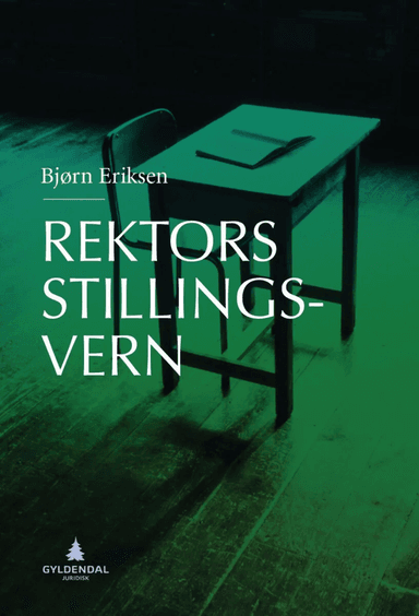 Rektors stillingsvern av Bjørn Eriksen