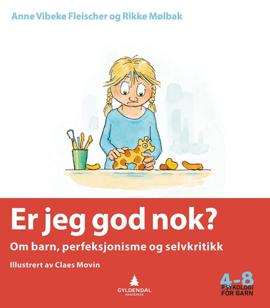 Er jeg god nok? av Anne Vibeke Fleischer, Rikke Mølbak