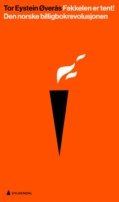 Fakkelen er tent! av Tor Eystein Øverås