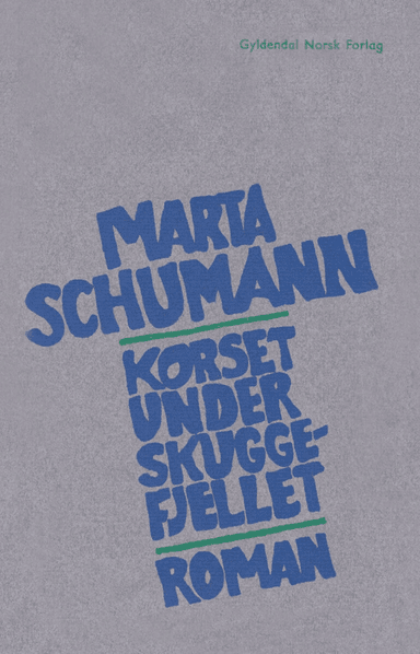 Korset under Skuggefjellet av Marta Schumann