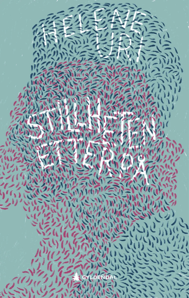 Stillheten etterpå av Helene Uri