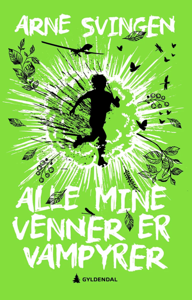 Alle mine venner er vampyrer av Arne Svingen