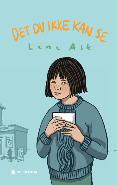 Det du ikke kan se av Lene Ask