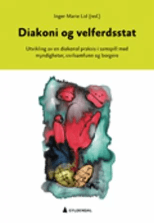 Diakoni og velferdsstat av Inger Marie Lid