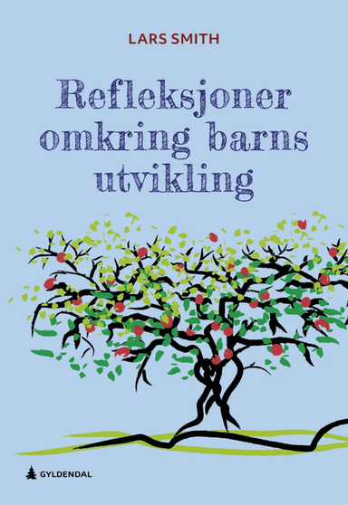 Refleksjoner omkring barns utvikling av Lars Smith
