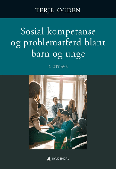 Sosial kompetanse og problematferd blant barn og unge av Terje Ogden