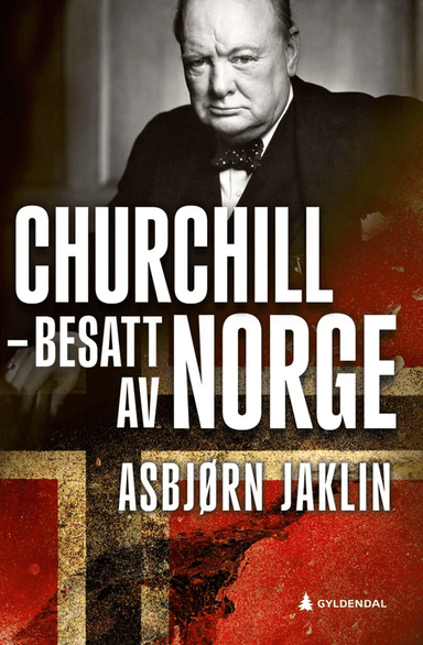 Churchill - besatt av Norge av Asbjørn Jaklin