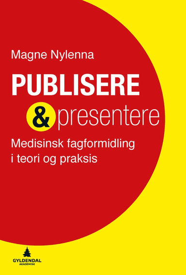 Publisere &amp; presentere av Magne Nylenna