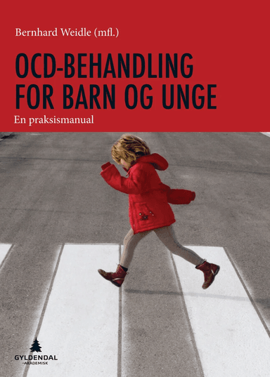 OCD behandling for barn og unge av Bernhard Weidle