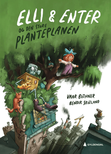 Elli &amp; Enter og den store planteplanen av Vaar Bothner