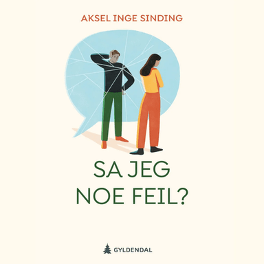 Sa jeg noe feil? av Aksel Inge Sinding