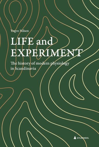 Life and experiment av Yngve Nilsen