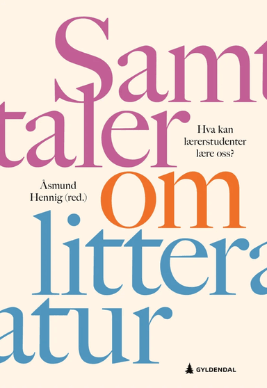 Samtaler om litteratur av Åsmund Hennig