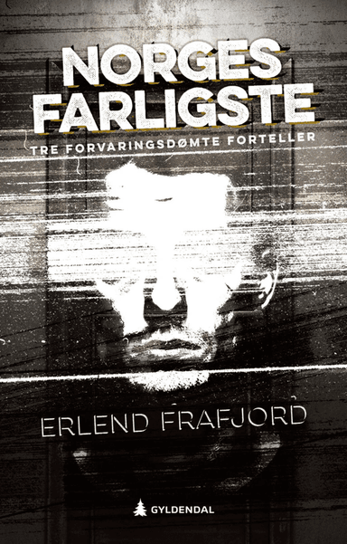 Norges farligste av Erlend Frafjord