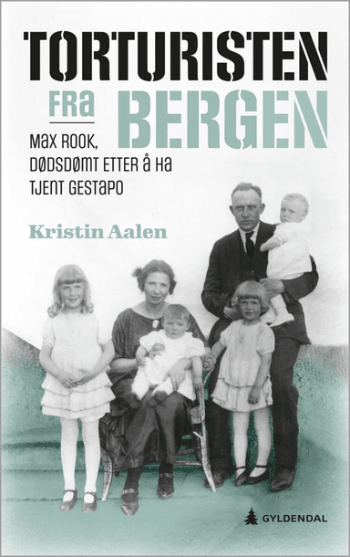 Torturisten fra Bergen av Kristin Aalen
