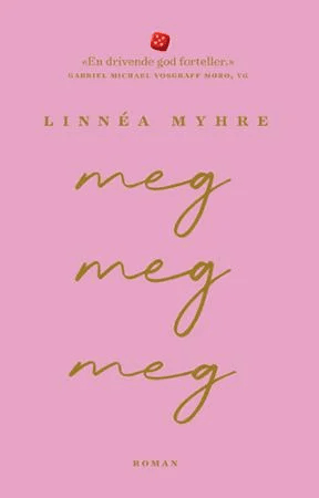 Meg, meg, meg av Linnéa Myhre