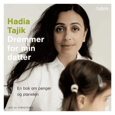 Drømmer for min datter av Hadia Tajik