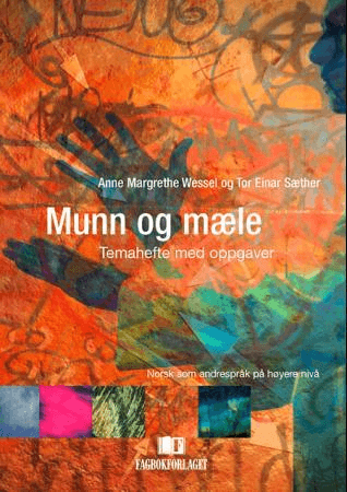 Munn og mæle av Tor Einar Sæther, Anne Margrethe Wessel