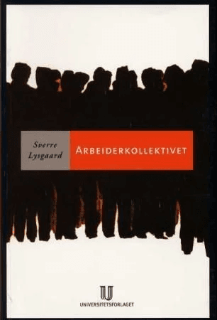 Arbeiderkollektivet av Sverre Lysgaard