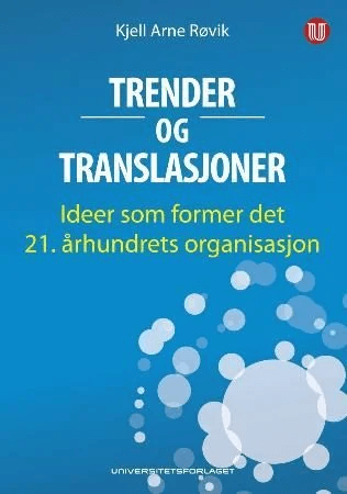 Trender og translasjoner av Kjell Arne Røvik