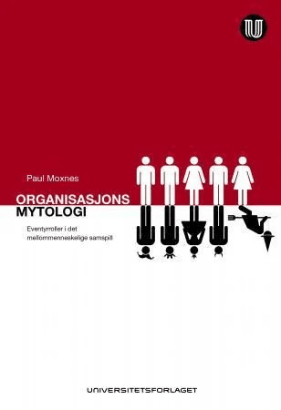 Organisasjonsmytologi av Paul Moxnes