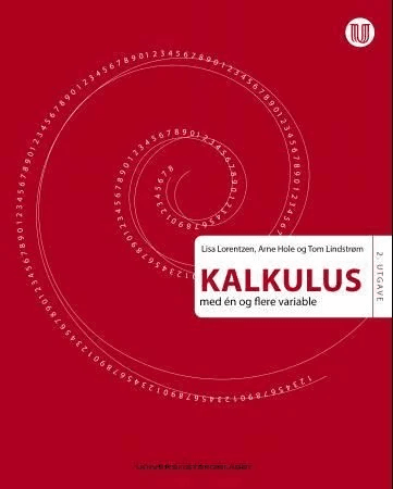 Kalkulus - med én og flere variable av Arne Hole, Tom L. Lindstrøm, Lisa Lorentzen