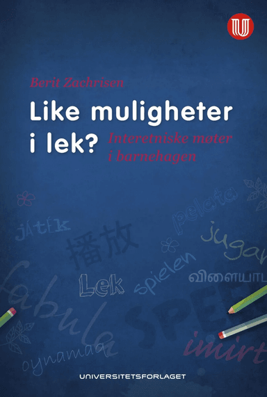 Like muligheter i lek? av Berit Zachrisen