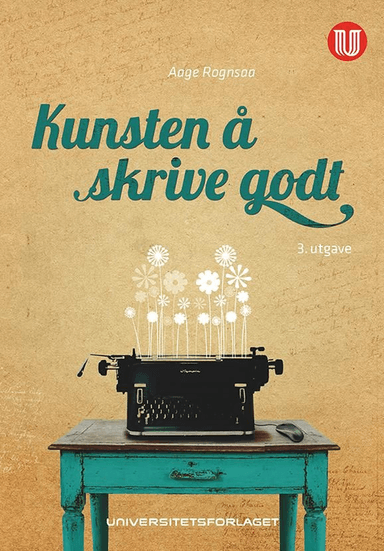 Kunsten å skrive godt av Aage Rognsaa