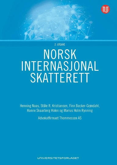 Norsk internasjonal skatterett av Finn Backer-Grøndahl, Hanne Skaarberg Holen, Ståle R. Kristiansen, Henning Naas, Marius Holm Rynning